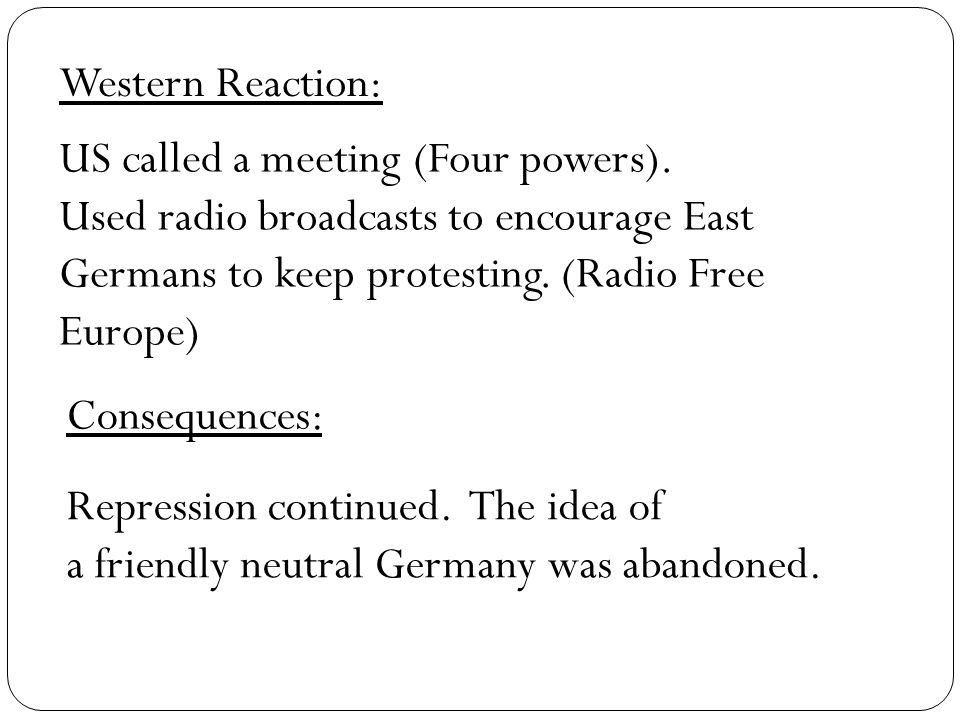 Consequences: Western Reaction: US called a meeting (Four powers).